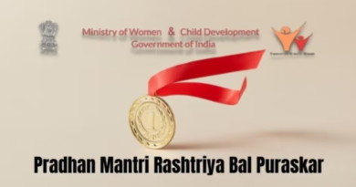 Last Date for Submission of Nominations for Pradhan Mantri Rashtriya Bal Puraskar 2026 is 31st July,2026